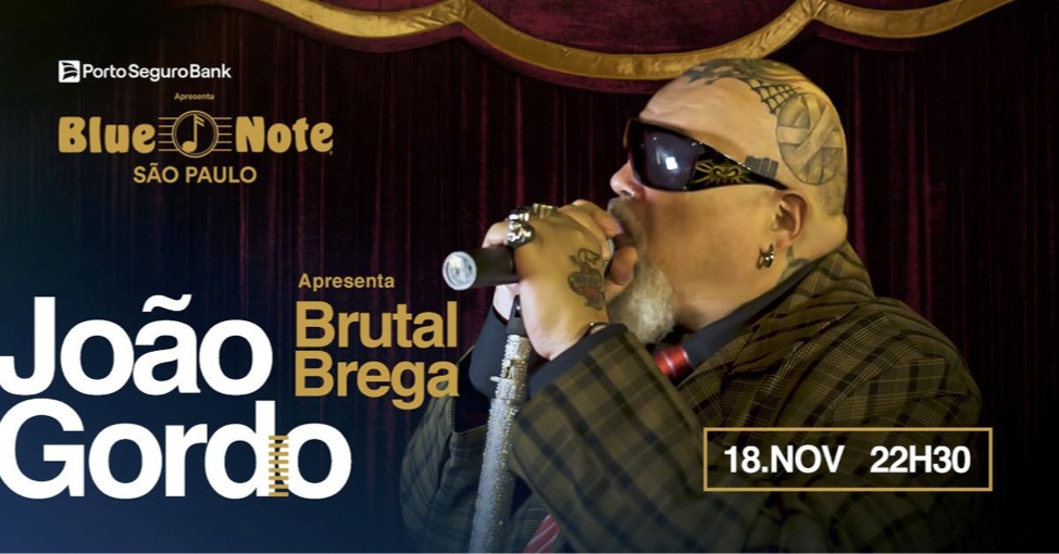 JOÃO GORDO anuncia show de lançamento do “Brutal Brega” no Blue Note