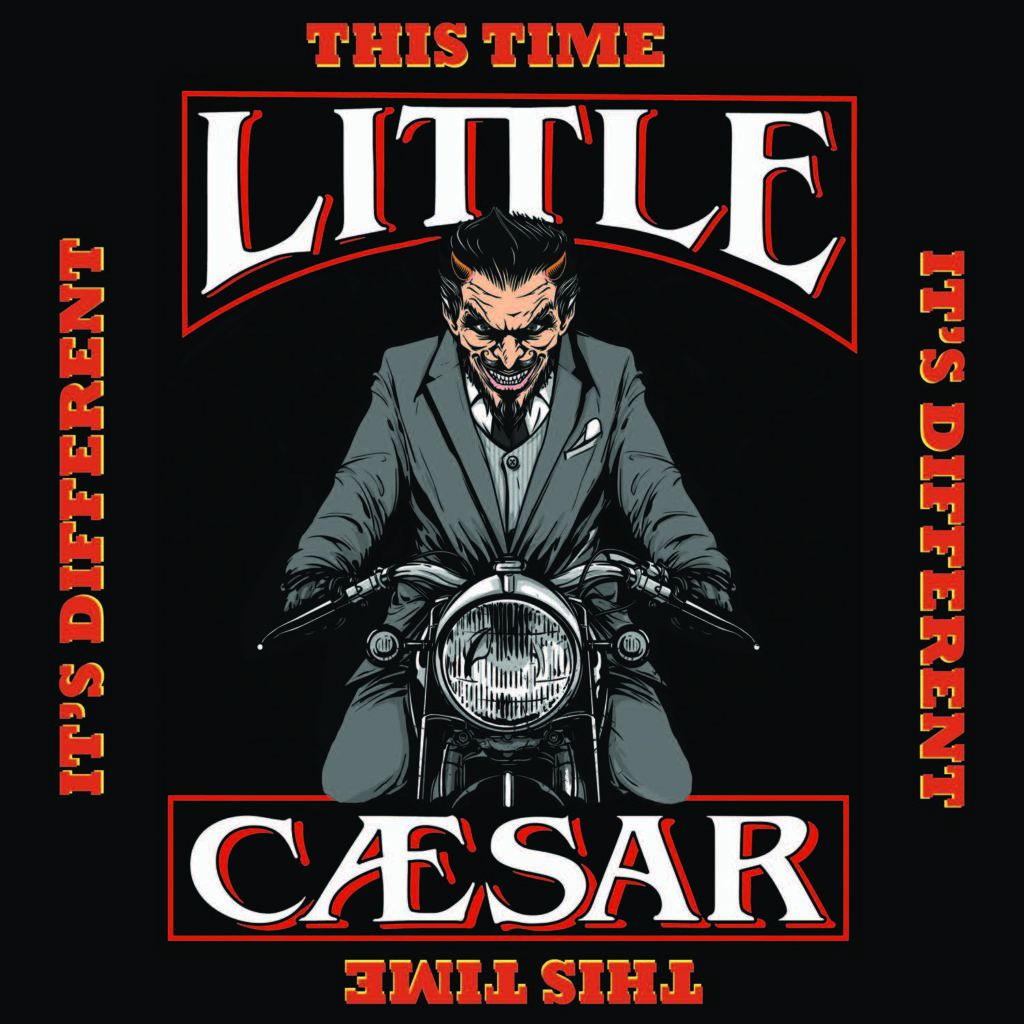 LITTLE CAESAR lança edição remasterizada e reembalada do álbum “This Time it’s Different”