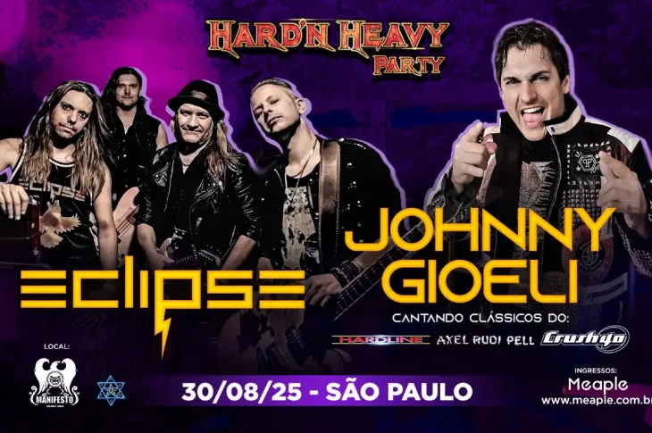 NEWS – Eclipse e Johnny Gioeli serão as atrações de nova ‘Hard N’ Heavy Party’